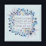Íman Deus ama cada um de nós - ímã inspirador<br><div class="desc">"Deus ama cada um de nós como se houvesse apenas um de nós." Uma citação do Santo Augustine que é apenas o lembrete que às vezes precisamos lembrar como somos amados. *Design de flor selvagem Legal original</div>