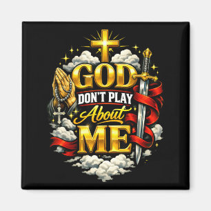 Íman Deus Não Brinca Comigo Fé Cristã Religioso
