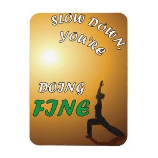 Íman Devagar, você está fazendo um ótimo Yoga Motivacio