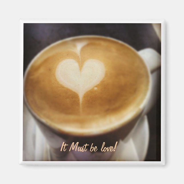 Íman Deve ser imã de geladeira de amor (Frente)