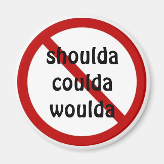 Íman deveria coulda woulda