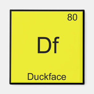 Íman Df - Símbolo de Elemento Duckface Meme Química Div