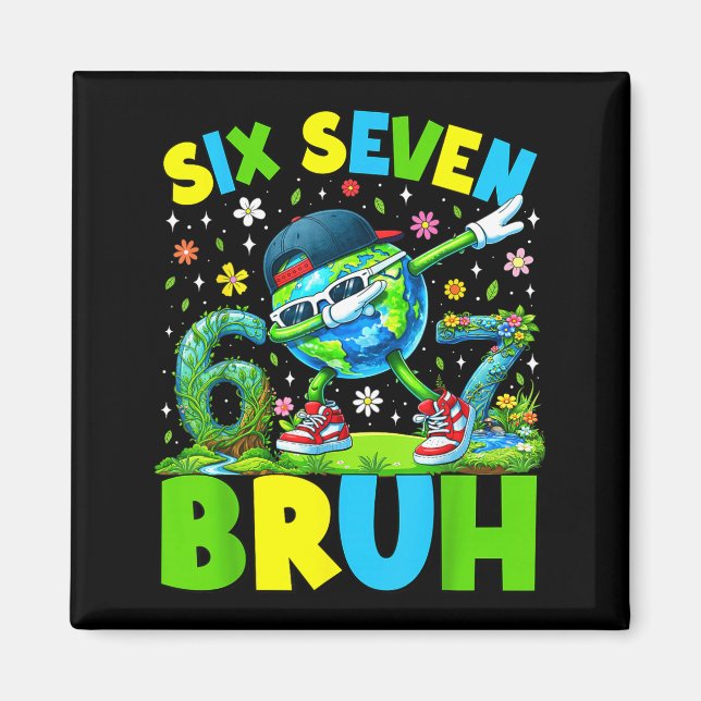 Íman dia da terra bruh dabbing planeta 6 7 seis sete na (Frente)