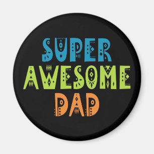 Íman Dia de os pais de Pai super incrível  Magnet