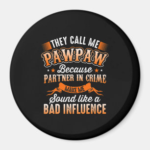 Íman Dia de os pais Mens Chamam-Me Pawpaw