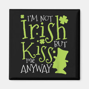 Íman Dia de Patrick Não sou Irlandês, mas Me Beije Mesm