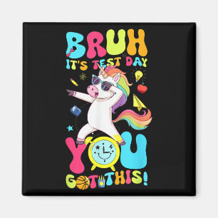 Íman Dia de Teste de Bruh It Você Tem Essa Motivação Un