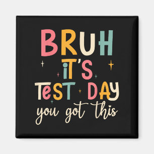 Íman Dia de Teste Fabuloso Dia de Teste Motivacional