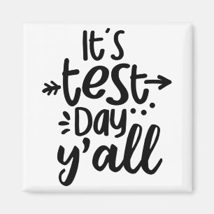 Íman Dia de Teste Yall Cute Test Day Para Professores