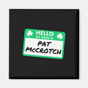 Íman Dia Divertido de São Patrício Olá Meu Nome É Pat M