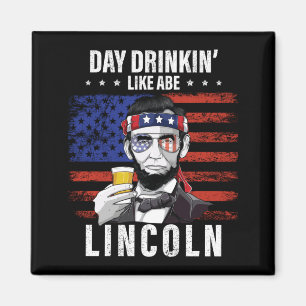 Íman Dia dos Homens Bebendo como Abe Lincoln 4 de Julho
