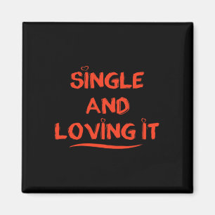 Íman Dia dos Namorados Engraçado Single e Amo o Dia dos