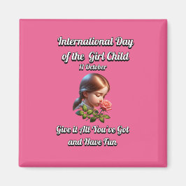 Íman Dia Internacional da Garota. Divirta-se