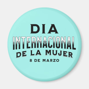 Íman Día Internacional de la Mujer   Dia da Mulher