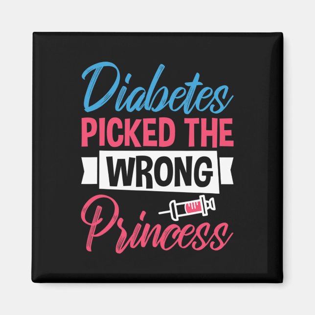 Íman Diabetes Pegou A Princesa Errada (Frente)