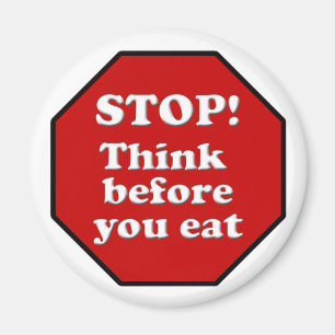 Íman Diet Motivation Magnet, pare de pensar antes de co