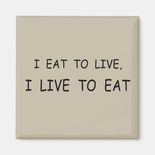 Íman dieta faminto Eu como para viver desperdício de c