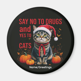 Íman Diga Não às Drogas Sim aos Gatos Engraçado Tabby d