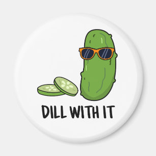 Íman Dill Com Ele Engraçado Pickle Pun