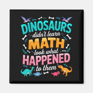 Íman Dinossauro Não Aprendeu Matemática Professor de Ma