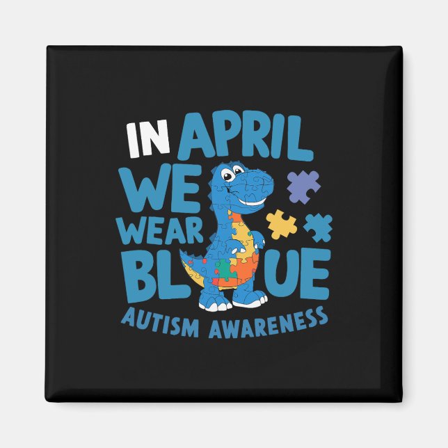 Íman Dinossauro T-rex Em Abril Usamos Azul Conscientiza (Frente)