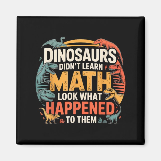 Íman Dinossauros Não Aprenderam Matemática Design Diver (Frente)