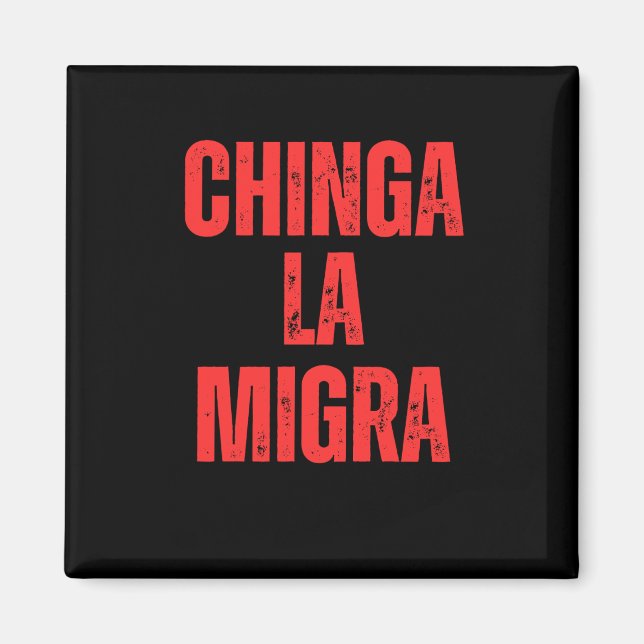 Íman Direitos de imigração Chinga La Migra 2025 (Frente)