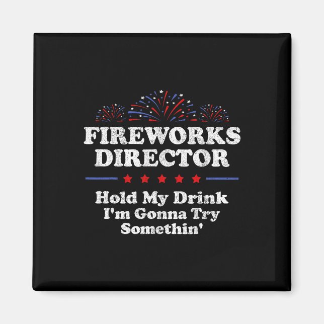 Íman Diretor de Fireworks Segure minha bebida América E (Frente)