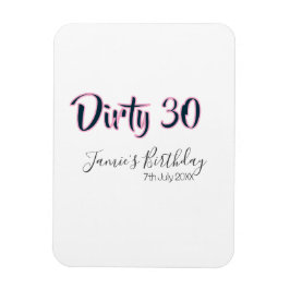 Íman Dirty 30 happy birthday name date pink gray callig