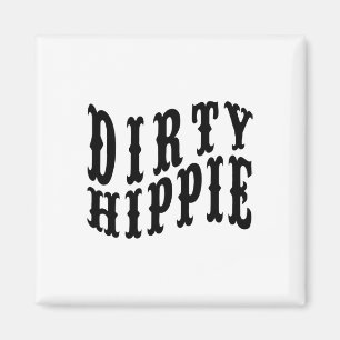 Íman Dirty Hippie Funny S Para Ambientalistas E Hip