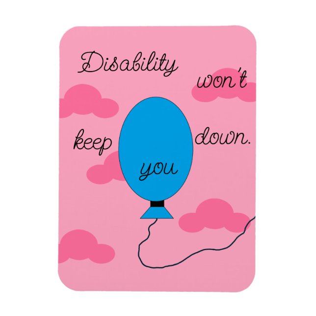 Íman Disability won't Keep You Down: (Vertical)