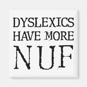 Íman Dislexia Tem Mais Imãs de geladeira Engraçadas E