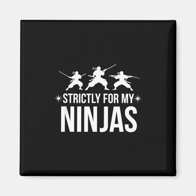 Íman Dito engraçado estritamente para meus Ninjas Sarcá (Frente)