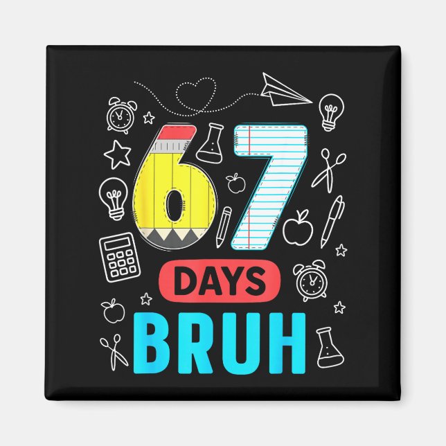 Íman Divertido 67 Dias Bruh Seis Sete Meme Professor Cr (Frente)