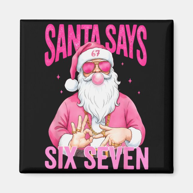 Íman Divertido 67 Papai Noel Diz Seis Sete Meme de Nata (Frente)