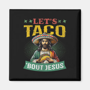 Íman Divertido Cinco De Mayo Vamos falar de Jesus Taco