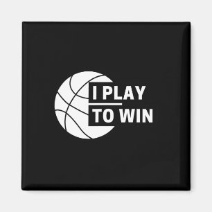 Íman Divertido Eu Jogo Para Ganhar Esportes De Basquete