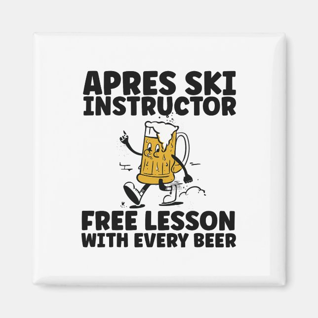 Íman Divertido Instrutor de Esqui Apres Cerveja Grátis  (Frente)