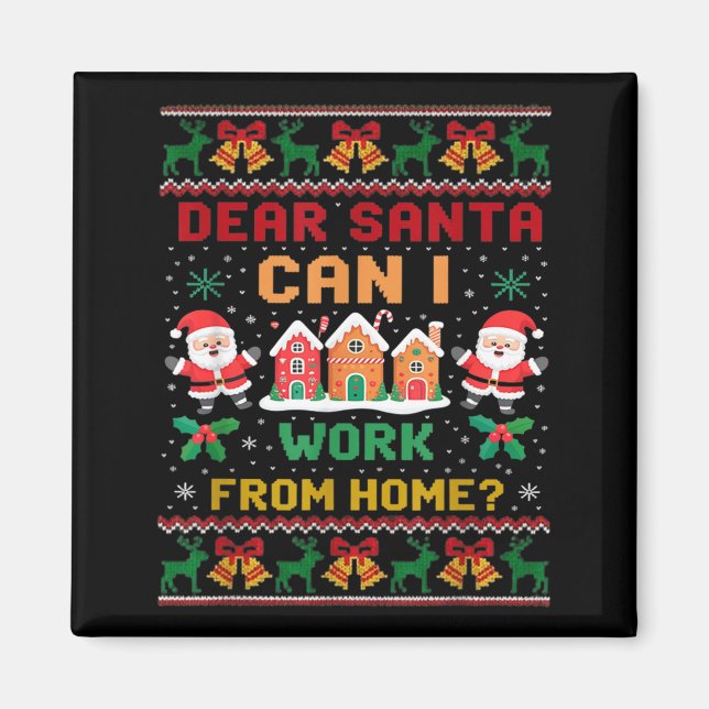 Íman Divertido Querido Papai Noel Posso Trabalhar De Ca (Frente)