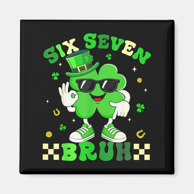 Íman Divertido seis sete 6 7 meme dia de st patricks sh (Frente)