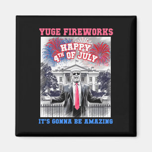 Íman Divertido Trump Feliz 4 De Julho Yuge Fogos De Art