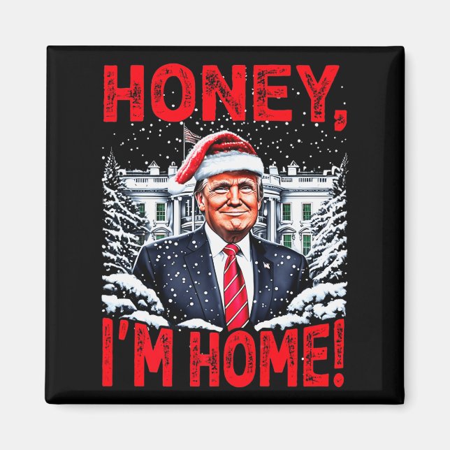 Íman Divertido Trump Xmas Querida Estou em Casa Donald  (Frente)