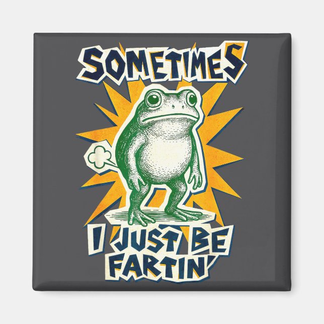 Íman DIY Fartin Sometimes Collage I Just Frog Poster Jo (Frente)