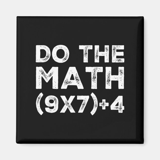 Íman Do The Math 67 Meme Funny Six Seven Teacher Studen (Frente)