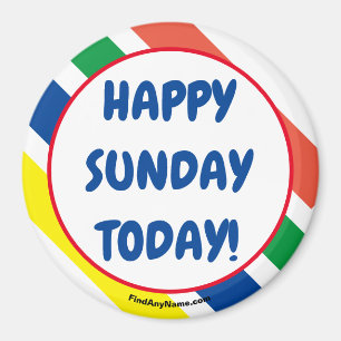 Íman DOMINGO FELIZ HOJE!Ímã