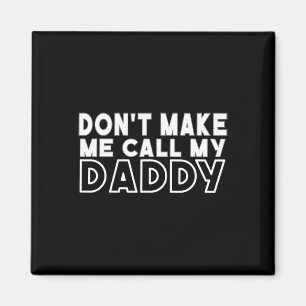 Íman Don&#; para me fazer chamar meu Pai Toddler Avô Go
