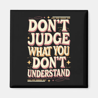 Íman Don’t judge what you don’t understand
