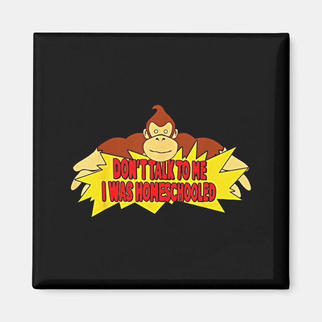 Íman Don’t Talk To Me I Was Homeschooled  (Frente)