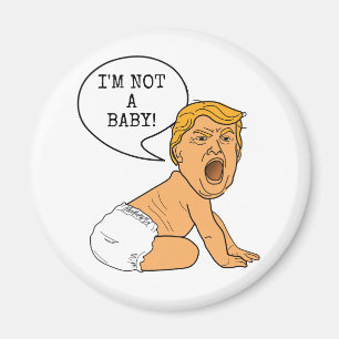 Íman Donald Trump engraçado eu não sou um bebê!