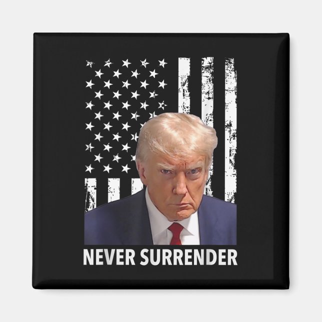 Íman Donald Trump Mug Shot - Nunca rendam F Americano (Frente)